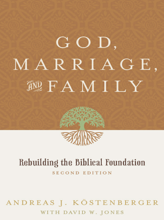 Cover of God, Marriage, and Family by Andreas J. Köstenberger
